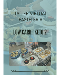 CLASE VIRTUAL PASTELERÍA SALUDABLE LOW CARB . KETO 2 (Grabación Vivo)