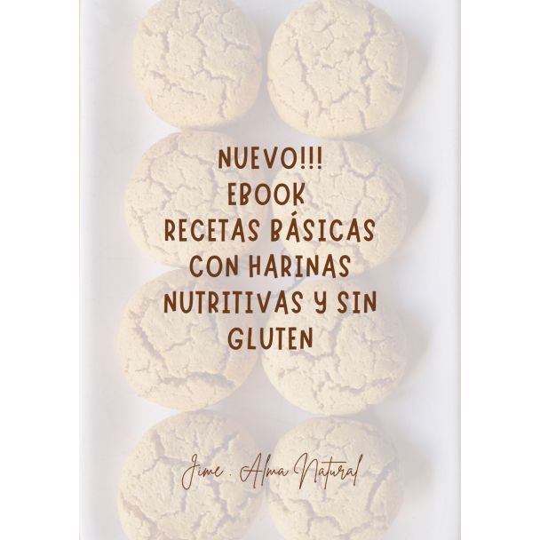Ebook Recetas Básicas con Harina Nutritivas y Sin Gluten