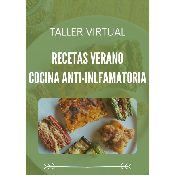 CLASE VIRTUAL RECETAS DE VERANO - COCINA ANTI-INFLAMATORIA (Grabación vivo)