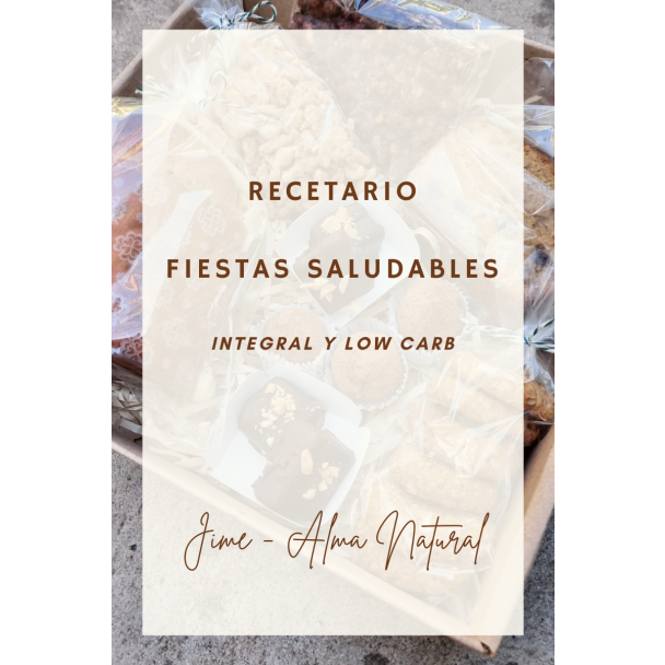Ebook Fiestas Saludables, Integral + Low Carb