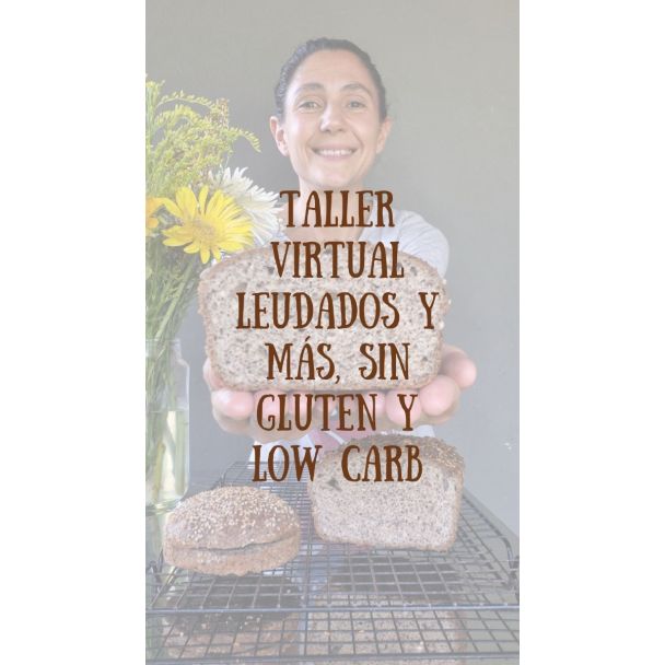 CLASE VIRTUAL LEUDADOS y otras masas SIN GLUTEN Y LOW CARB (Grabación vivo)